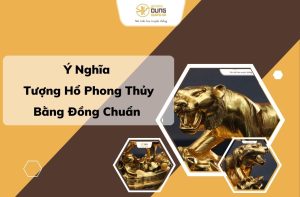 Ý Nghĩa Tượng Hổ Phong Thủy Bằng Đồng Chuẩn